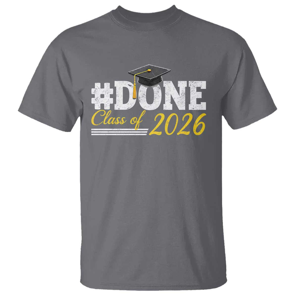 Done Class of 2026 Graduation T Shirt Mortarboard Graphic