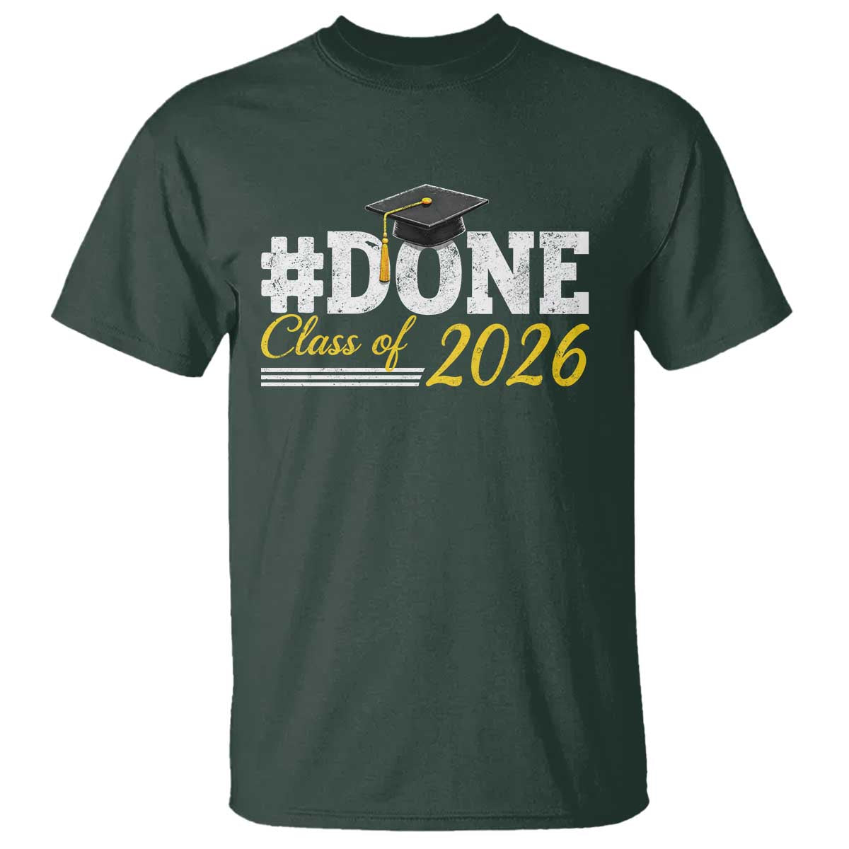 Done Class of 2026 Graduation T Shirt Mortarboard Graphic