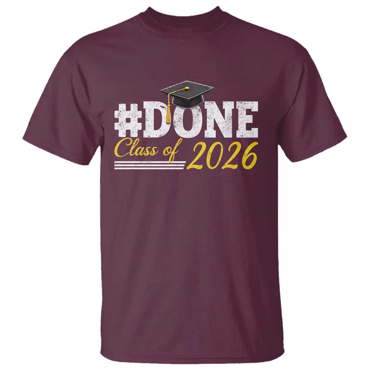 Done Class of 2026 Graduation T Shirt Mortarboard Graphic