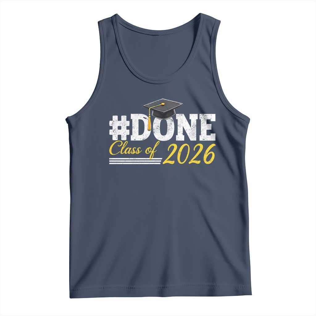 Done Class of 2026 Graduation Tank Top Mortarboard Graphic