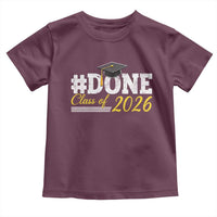 Done Class of 2026 Graduation Toddler T Shirt Mortarboard Graphic