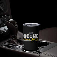Done Class of 2026 Graduation Tumbler Cup Mortarboard Graphic