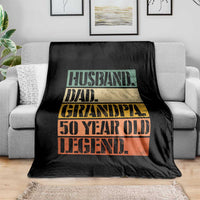 Husband Dad Grandpa 50 Year Old Legend Throw Blanket Funny 50th Birthday Fathers Day