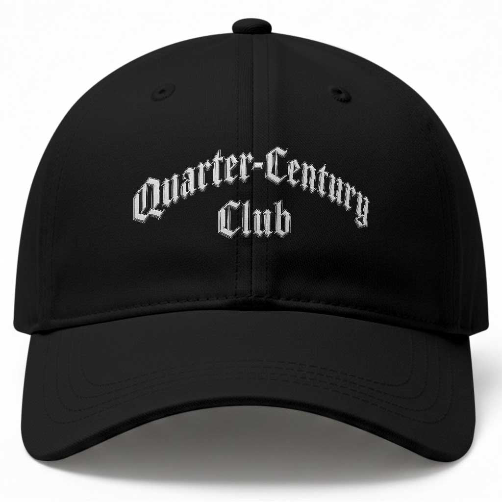 25th Birthday Baseball Cap Quarter Century Club Gothic 25 Years Old Bday