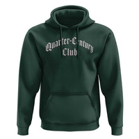 25th Birthday Hoodie Quarter Century Club Gothic 25 Years Old Bday