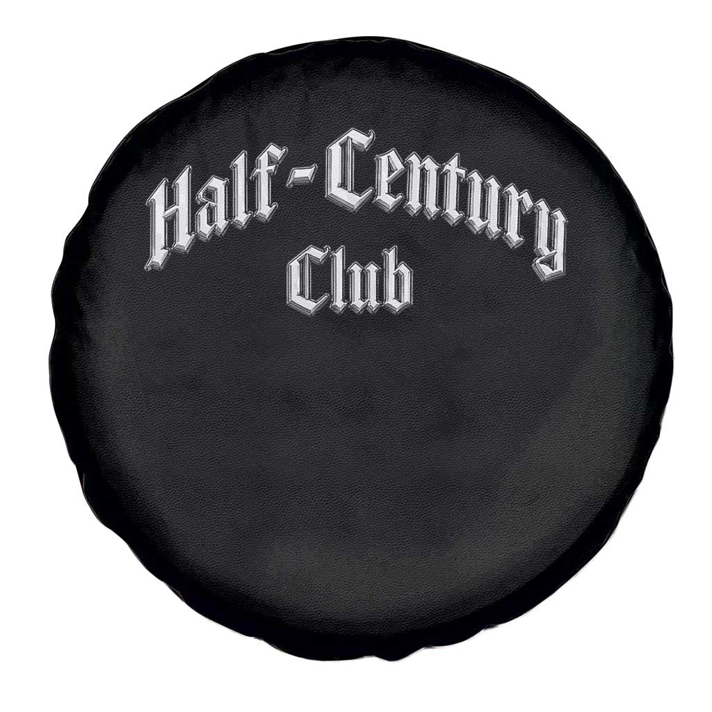 50th Birthday Spare Tire Cover Half Century Club Gothic 50 Years Old Bday