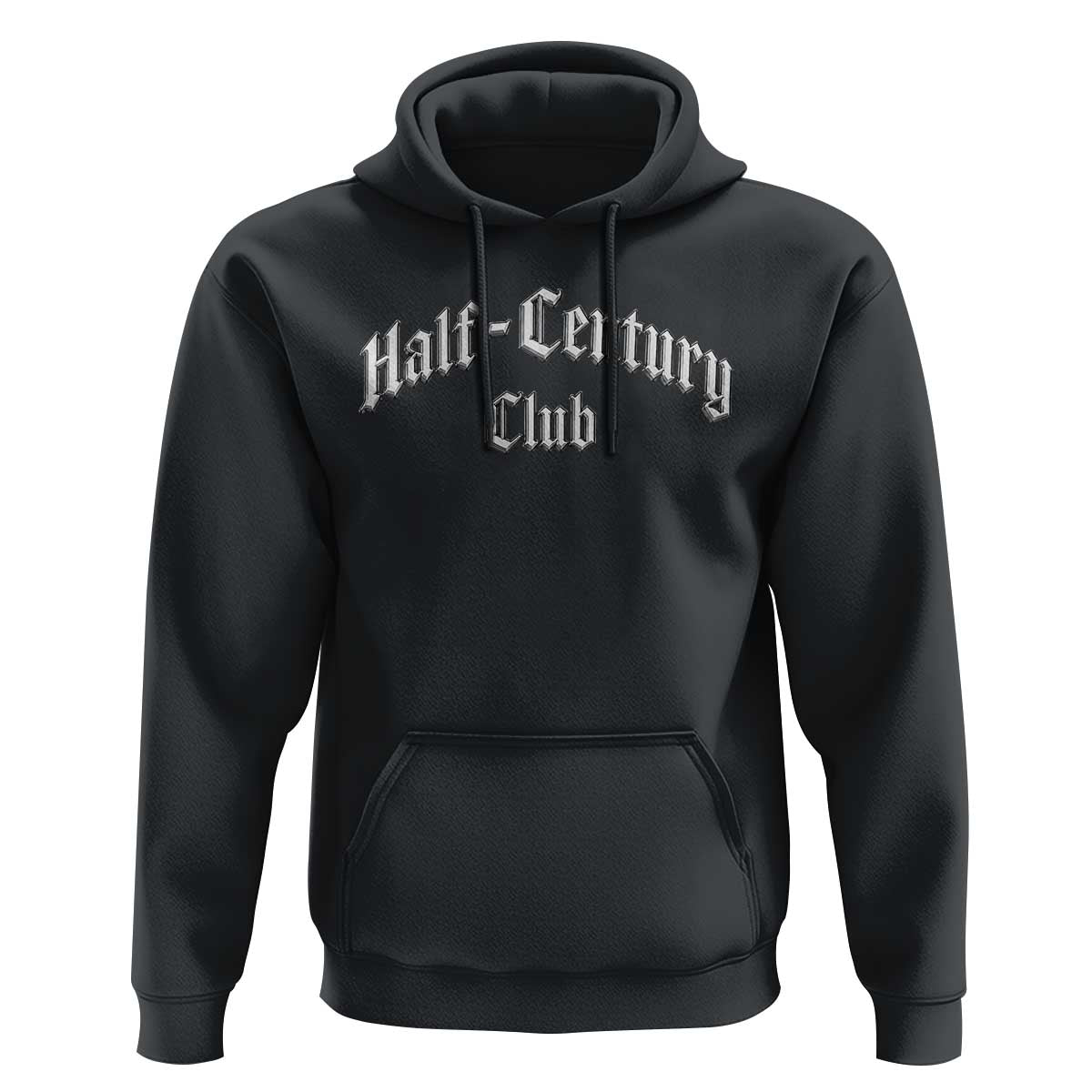 50th Birthday Hoodie Half Century Club Gothic 50 Years Old Bday