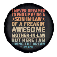 I Never Dreamed Being A Son In Law of Freakin Awesome Mother In Law Spare Tire Cover Family Humor