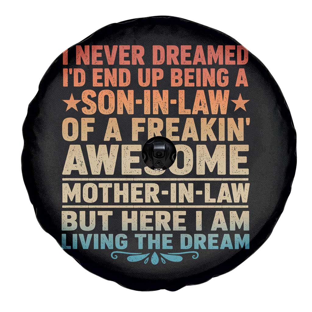 I Never Dreamed Being A Son In Law of Freakin Awesome Mother In Law Spare Tire Cover Family Humor