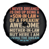 I Never Dreamed Being A Son In Law of Freakin Awesome Mother In Law Spare Tire Cover Family Humor