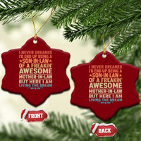 I Never Dreamed Being A Son In Law of Freakin Awesome Mother In Law Ceramic Ornament Family Humor