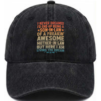 I Never Dreamed Being A Son In Law of Freakin Awesome Mother In Law Washed Cotton Baseball Cap Family Humor
