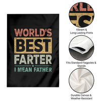 Worlds Best Farter I Mean Father Garden Flag Funny Farted Dad Father's Day