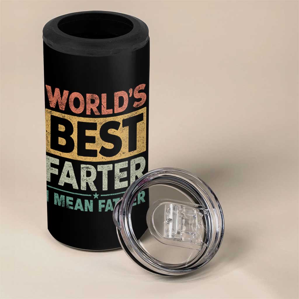 Worlds Best Farter I Mean Father 4 in 1 Can Cooler Tumbler Funny Farted Dad Father's Day