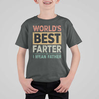 Worlds Best Farter I Mean Father T Shirt For Kid Funny Farted Dad Father's Day