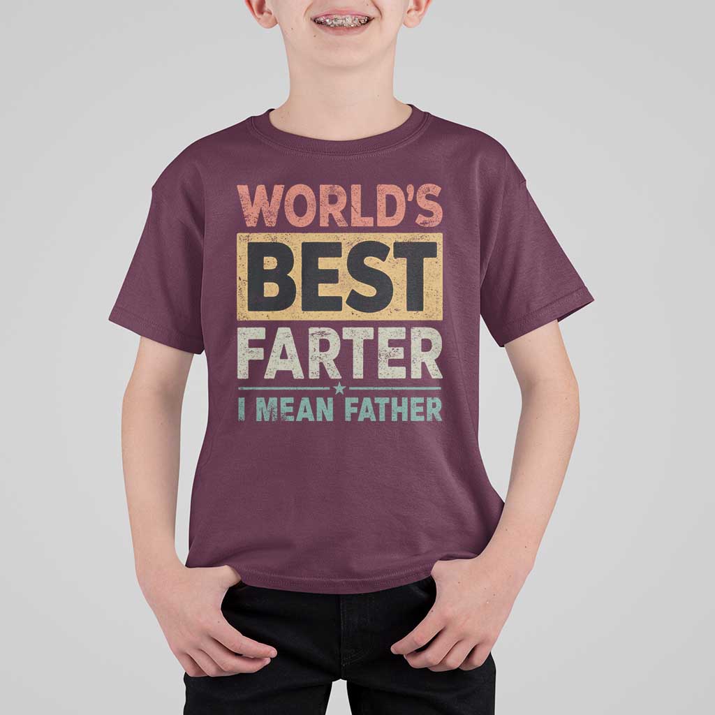 Worlds Best Farter I Mean Father T Shirt For Kid Funny Farted Dad Father's Day