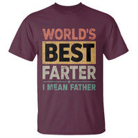 Worlds Best Farter I Mean Father T Shirt Funny Farted Dad Father's Day