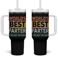Worlds Best Farter I Mean Father Tumbler With Handle Funny Farted Dad Father's Day