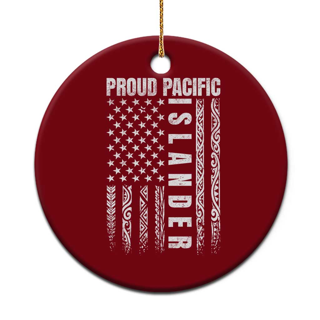 Proud Pacific Islander Ceramic Ornament AAPI Heritage Month Polynesian Tribal American Flag
