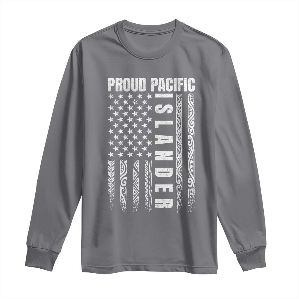 Proud Pacific Islander Long Sleeve Shirt AAPI Heritage Month Polynesian Tribal American Flag