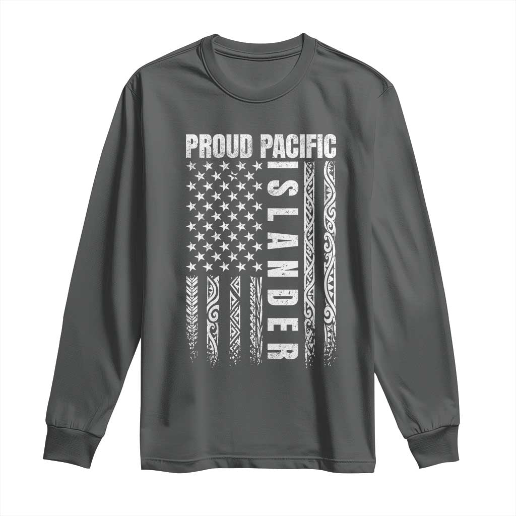 Proud Pacific Islander Long Sleeve Shirt AAPI Heritage Month Polynesian Tribal American Flag