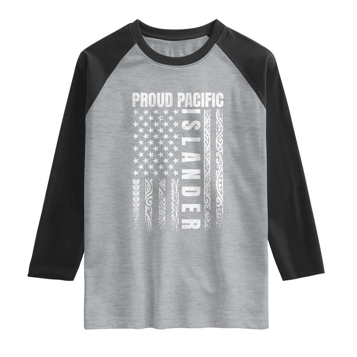 Proud Pacific Islander Raglan Shirt AAPI Heritage Month Polynesian Tribal American Flag