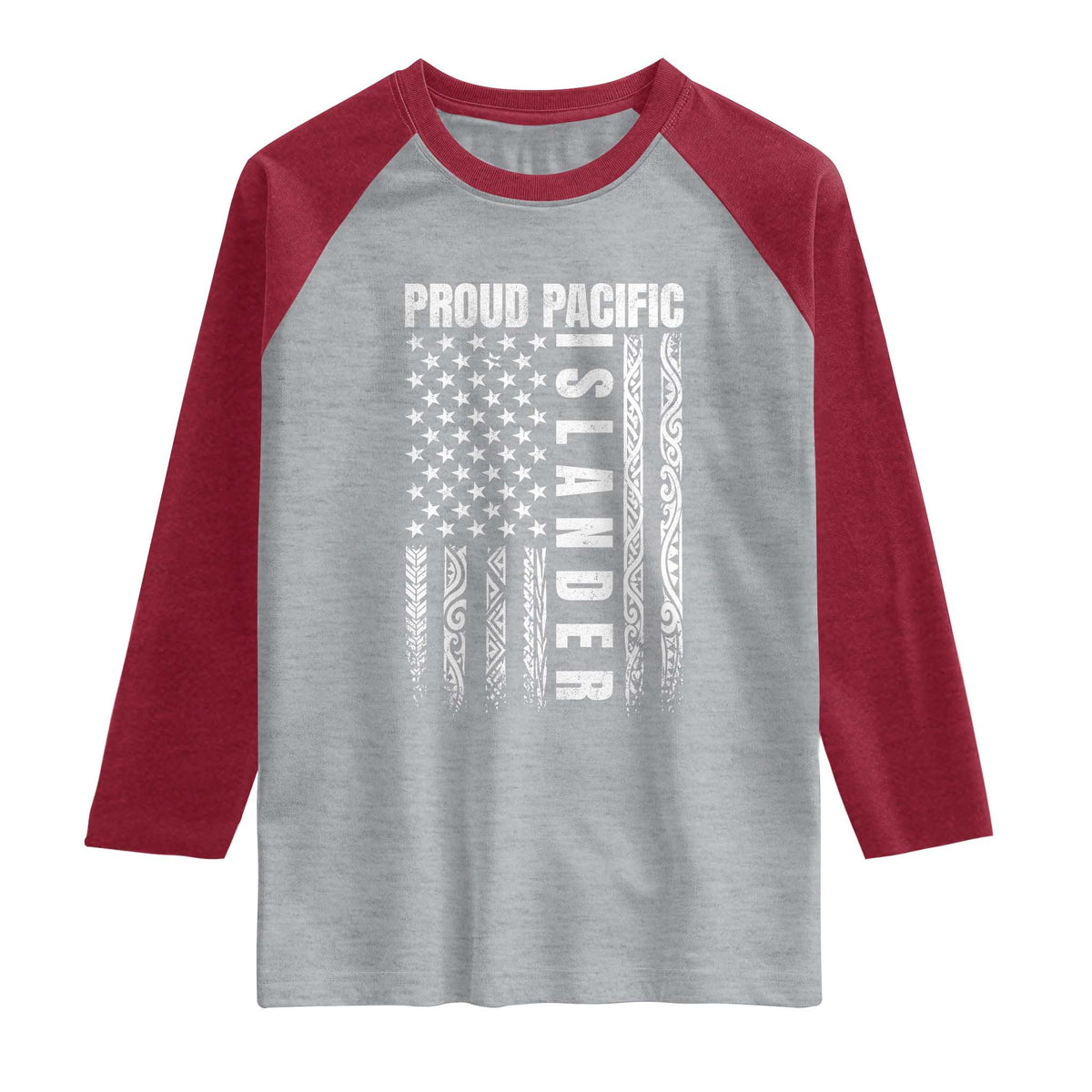 Proud Pacific Islander Raglan Shirt AAPI Heritage Month Polynesian Tribal American Flag