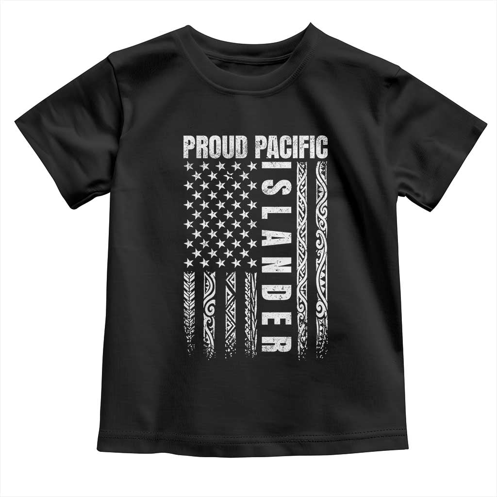 Proud Pacific Islander Toddler T Shirt AAPI Heritage Month Polynesian Tribal American Flag