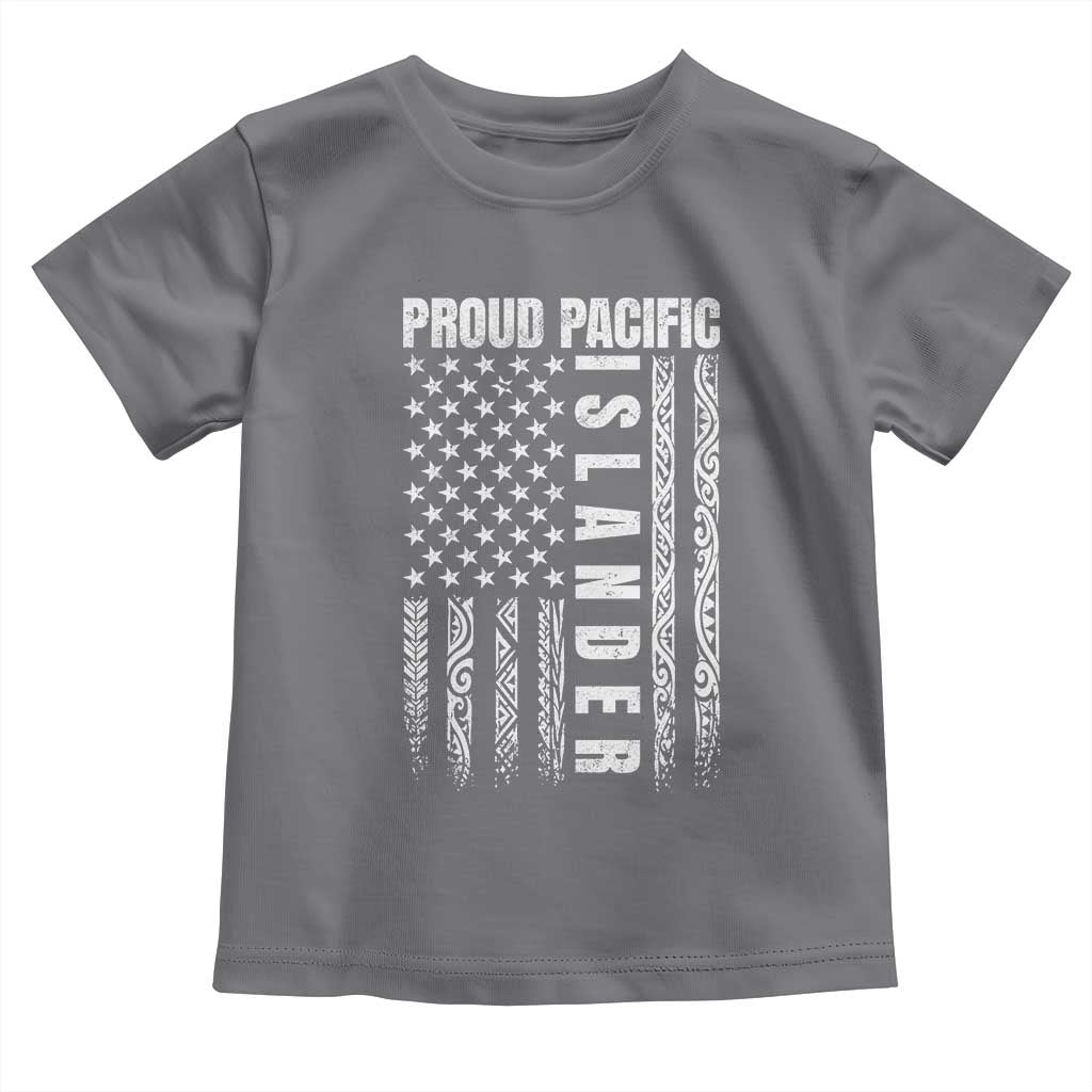Proud Pacific Islander Toddler T Shirt AAPI Heritage Month Polynesian Tribal American Flag