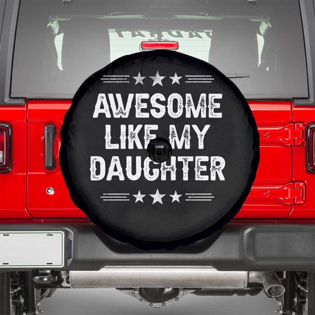 Awesome Like My Daughter Spare Tire Cover Funny Girl Dad Father's Day Gifts