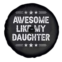 Awesome Like My Daughter Spare Tire Cover Funny Girl Dad Father's Day Gifts