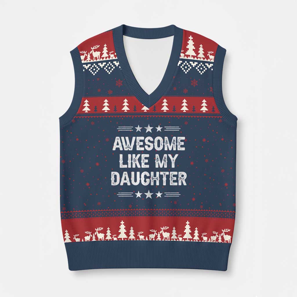 Awesome Like My Daughter V-Neck Knit Sweater Vest Funny Girl Dad Father's Day Gifts