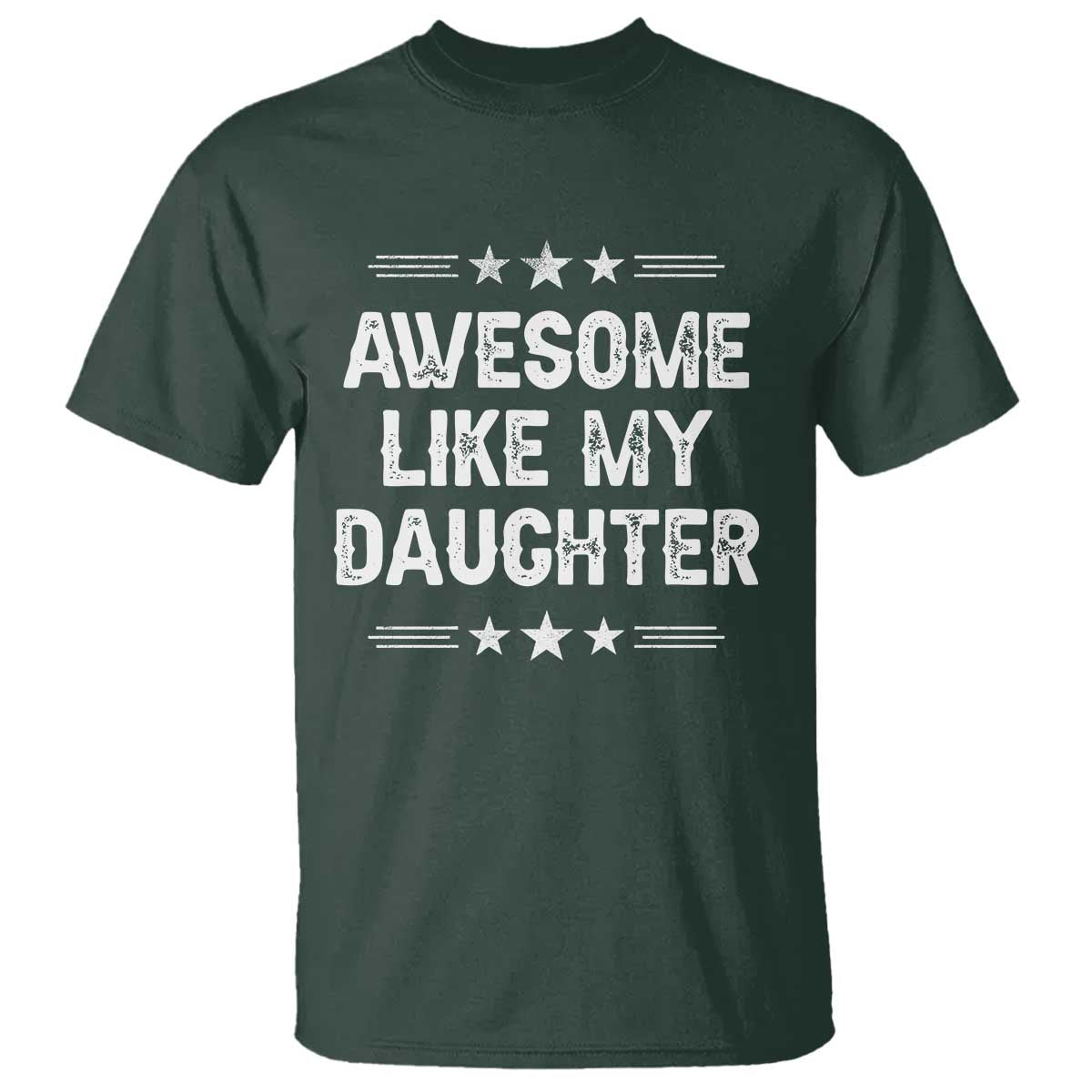 Awesome Like My Daughter T Shirt Funny Girl Dad Father's Day Gifts
