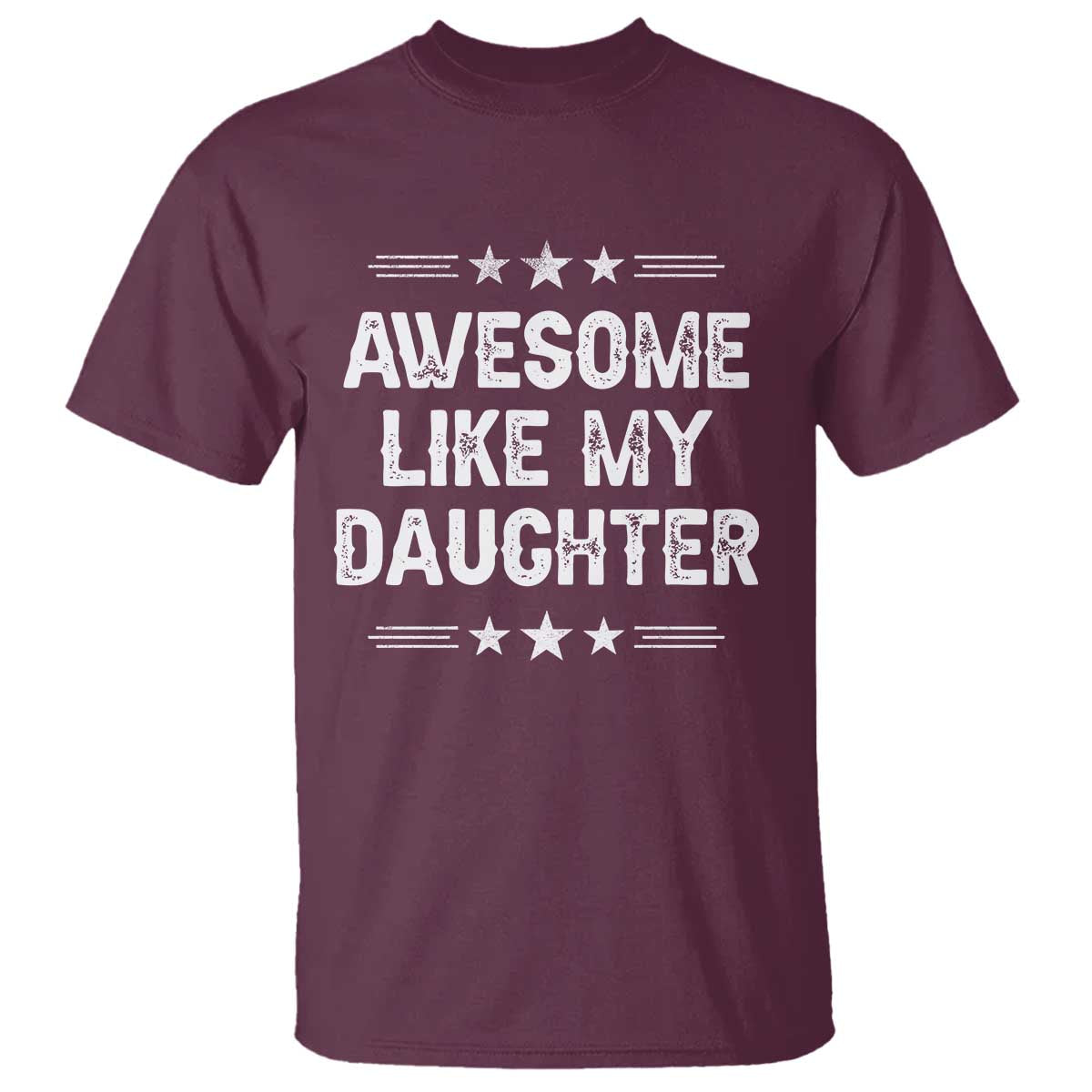 Awesome Like My Daughter T Shirt Funny Girl Dad Father's Day Gifts