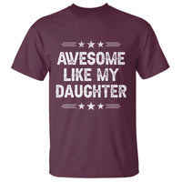 Awesome Like My Daughter T Shirt Funny Girl Dad Father's Day Gifts