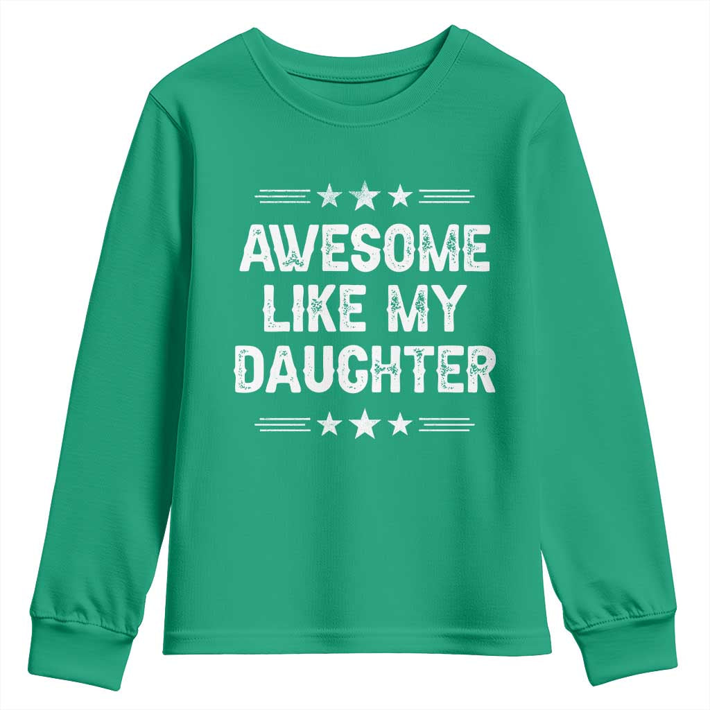 Awesome Like My Daughter Youth Sweatshirt Funny Girl Dad Father's Day Gifts