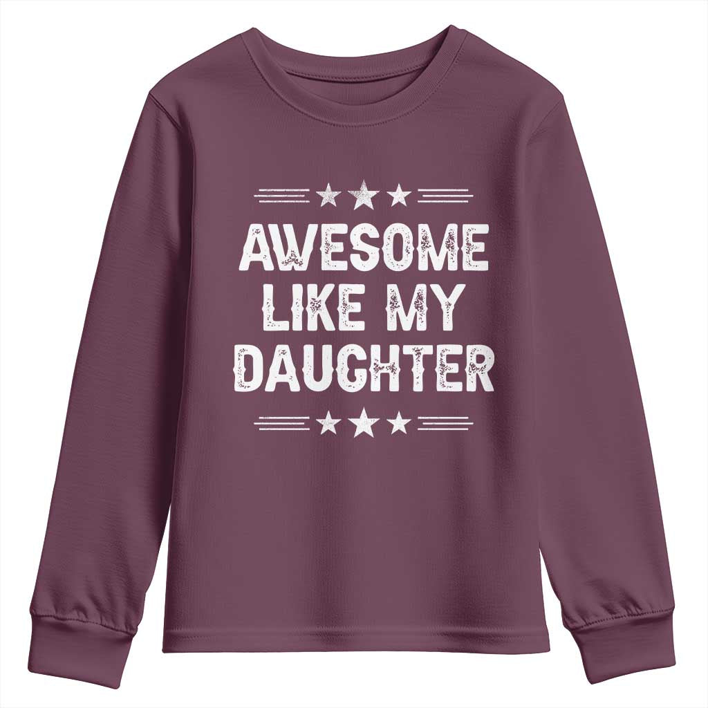 Awesome Like My Daughter Youth Sweatshirt Funny Girl Dad Father's Day Gifts
