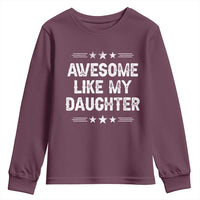 Awesome Like My Daughter Youth Sweatshirt Funny Girl Dad Father's Day Gifts
