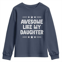 Awesome Like My Daughter Youth Sweatshirt Funny Girl Dad Father's Day Gifts