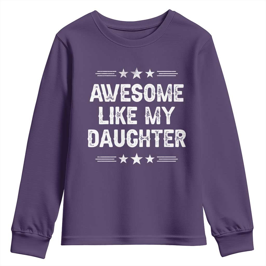 Awesome Like My Daughter Youth Sweatshirt Funny Girl Dad Father's Day Gifts
