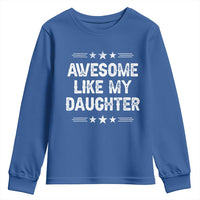 Awesome Like My Daughter Youth Sweatshirt Funny Girl Dad Father's Day Gifts