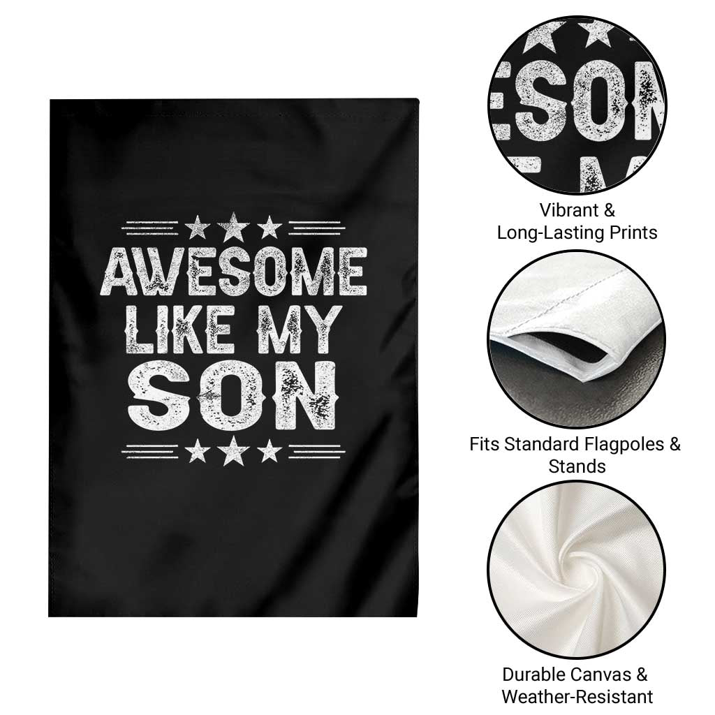 Awesome Like My Son Garden Flag Funny Boy Dad Father's Day Gifts