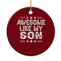 Awesome Like My Son Ceramic Ornament Funny Boy Dad Father's Day Gifts