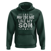 Awesome Like My Son Hoodie Funny Boy Dad Father's Day Gifts