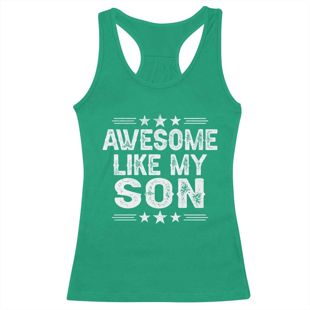 Awesome Like My Son Racerback Tank Top Funny Boy Dad Father's Day Gifts
