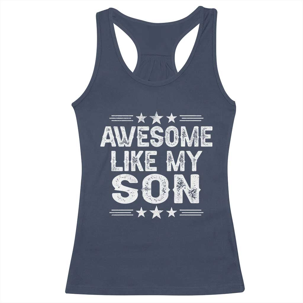 Awesome Like My Son Racerback Tank Top Funny Boy Dad Father's Day Gifts