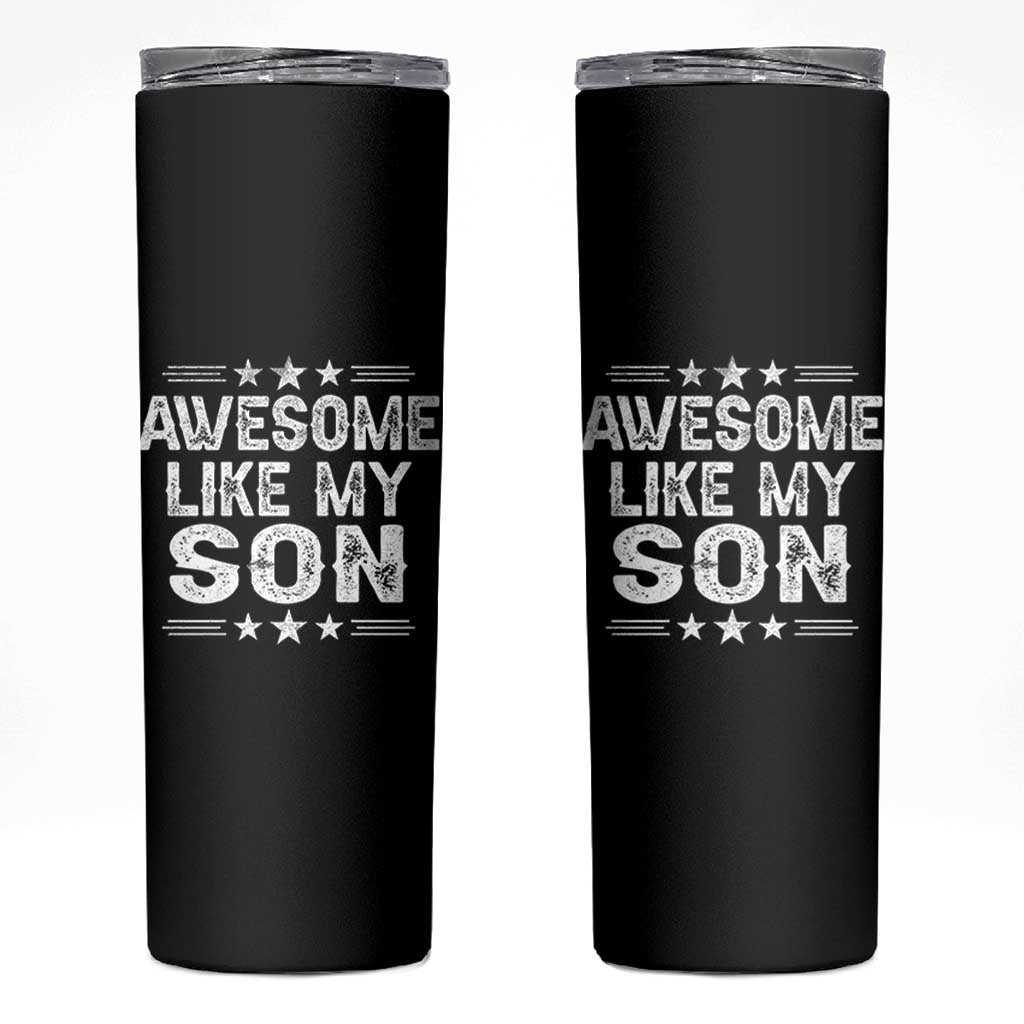 Awesome Like My Son Skinny Tumbler Funny Boy Dad Father's Day Gifts