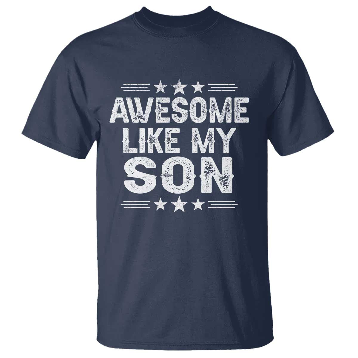 Awesome Like My Son T Shirt Funny Boy Dad Father's Day Gifts