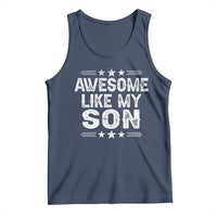 Awesome Like My Son Tank Top Funny Boy Dad Father's Day Gifts