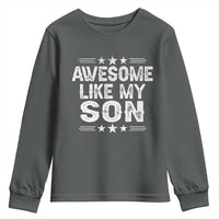 Awesome Like My Son Youth Sweatshirt Funny Boy Dad Father's Day Gifts